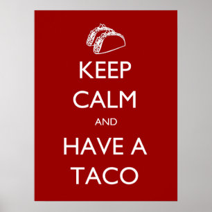 Mantenha a calma e tenha um poster do Taco
