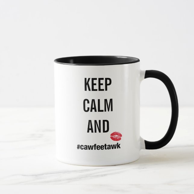 Mantenha a caneca da calma e do #cawfeetawk (Direita)