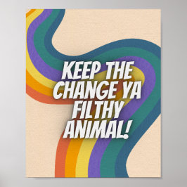 Mantenha a mudança Ya Suja Animal Retro Poster