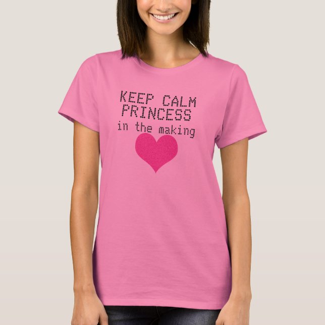 Mantenha a Princesa Calma na Camisa de Maternidade (Frente)