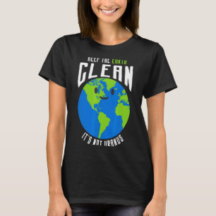 Mantenha A Terra Limpa Não É Urano Camiseta Engraç