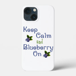 Mantenha Calma E Blueberry Na capas de iphone De C