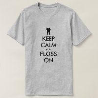Mantenha calma e fio dental na camisetas engraçada