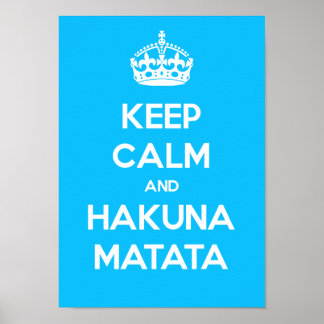 Mantenha Calma E Poster Hakuna Matata