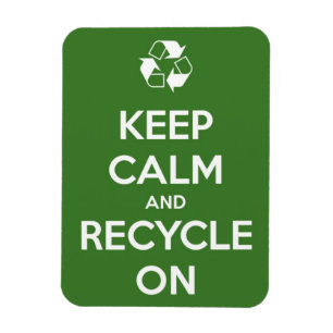 Mantenha calma e Reciclar no ímã Flexi Premium