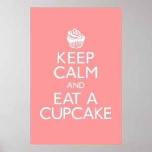 Mantenha calmo e coma o poster do cupcake
