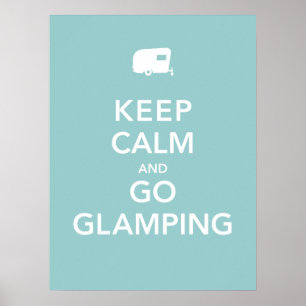 Mantenha calmo e vá Glamping - poster do rv