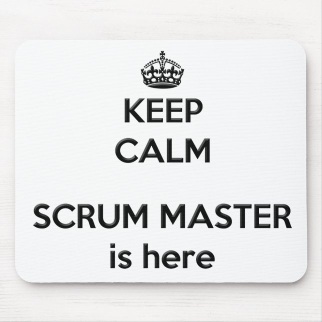 Mantenha Calmo Scrum Master Mousepad (Frente)