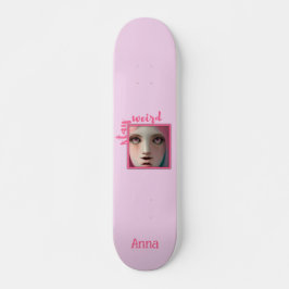 Mantenha o skate Legal rosa estranho personalizado