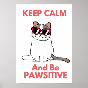 Mantenha-se calma e seja um Poster pawsitivo