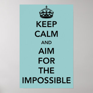 Mantenha-se calmo e aponte para o Poster impossíve