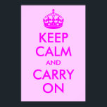 Mantenha-se calmo e carregue-se no Impressão<br><div class="desc">Crie o seu próprio design de "Mantenha Calma e Continuar" baseado no poster britânico da 2ª Guerra Mundial. Além de mudar o texto para criar uma paródia,  personalize com uma cor de fundo diferente,  se você quiser.</div>