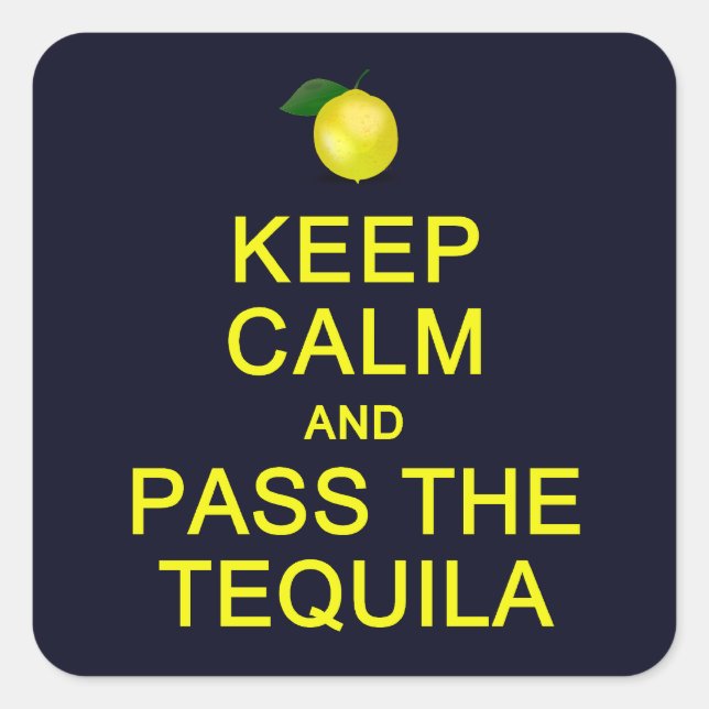 Mantenha-Se Calmo E Passe Os Adesivos De Tequila (Frente)