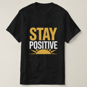 Mantenha-Se Positivo - Camisa Do Sol - Nayan Tee