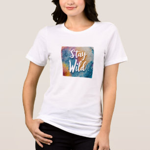 Mantenha-se selvagem em T-Shirt Camisa de Boho I