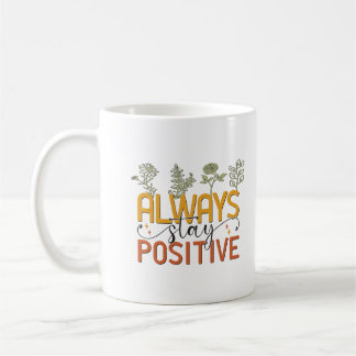 Mantenha sempre uma caneca de café positiva