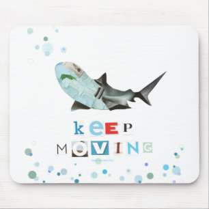 Mantenha tubarão movente Mousepad