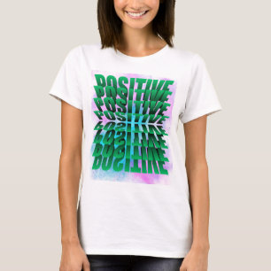 Mantenha uma camiseta positiva
