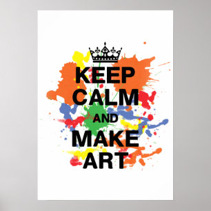 Manter Calma e Fazer Poster de Arte