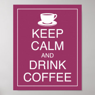 Manter Calmo e Beber Poster de Café
