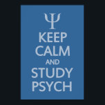 Manter o poster personalizado Psych Calm & Stuch<br><div class="desc">Usando a função "personalizar",  você pode alterar (editar) a cor de fundo deste item e adicionar seu próprio texto,  se desejar. Veja na minha loja mais itens com este design e opções de cores.</div>