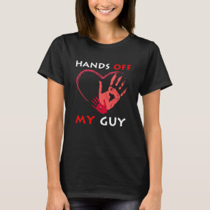 Mãos fora da minha cara e camisas de menina