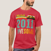 Março de 2011 Camisa de Presente de Aniversário Vi