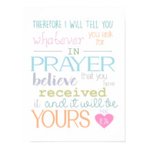 Mark 11: 24 Believe Prayer Faith Christian Poster