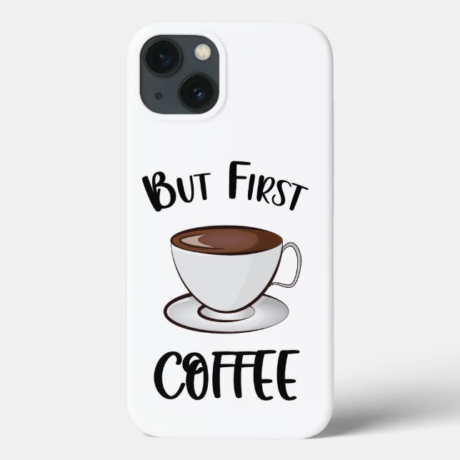 Mas O Primeiro Café - Sobrecarga De Café (Verso)
