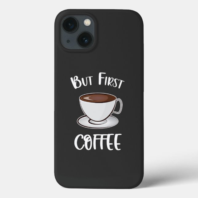 Mas O Primeiro Café - Sobrecarga De Café (Verso)