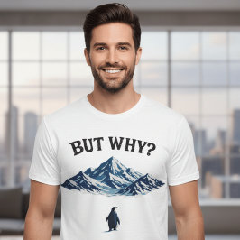 Mas Por Quê? Camiseta do Pinguim – Pinguim Confuso