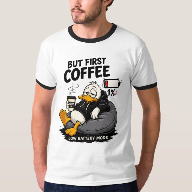 MAS PRIMEIRO CAFÉ Camiseta engraçada de café (Frente)