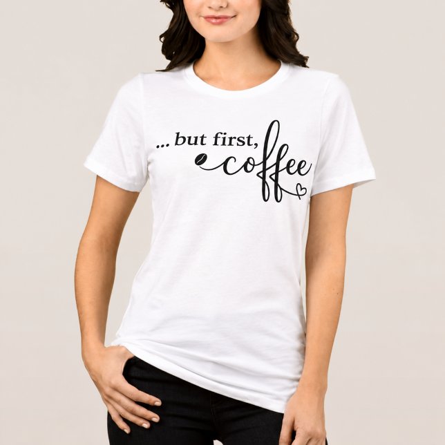 Mas Primeiro Café Camiseta Tri Blend de Café para  (Criador carregado)
