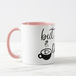 Mas Primeiro Café Caneca de Café Engraçada de Cerâ