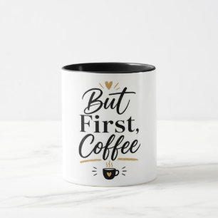 Mas Primeiro Café – Caneca para Amantes de Café Mi