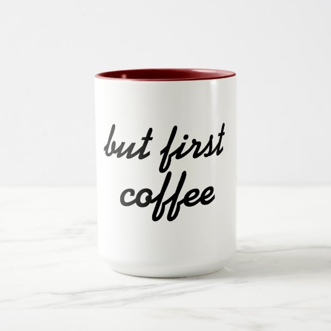 Mas primeiro café, doce caneca de café design (Centro)