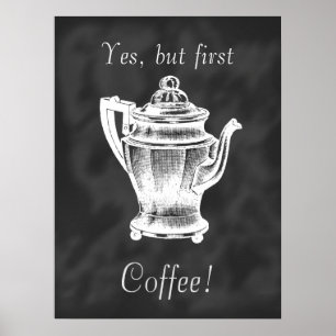 Mas primeiro café! poster chalkboard