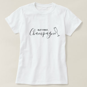 Mas Primeiro, Camisa De Champanhe