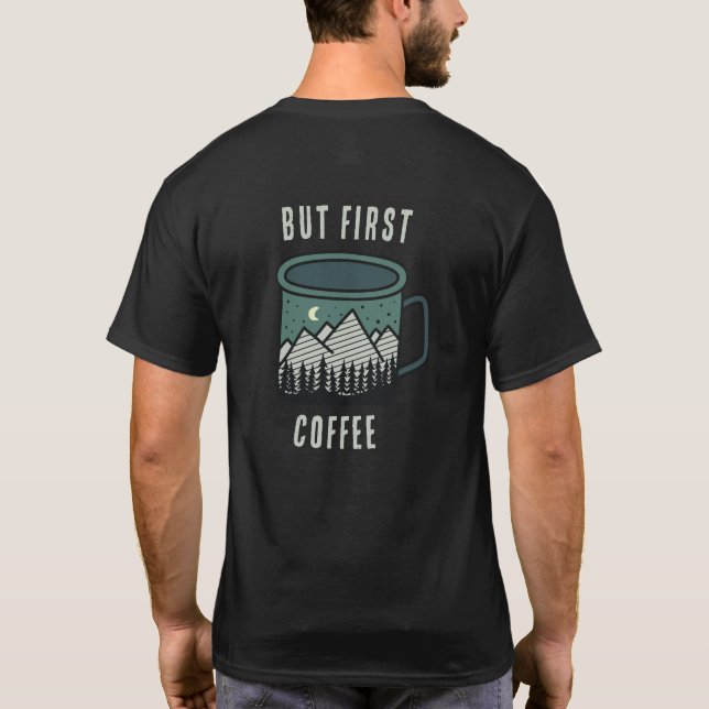Mas Primeiro Camiseta Masculina de Café Camping e  (Verso)