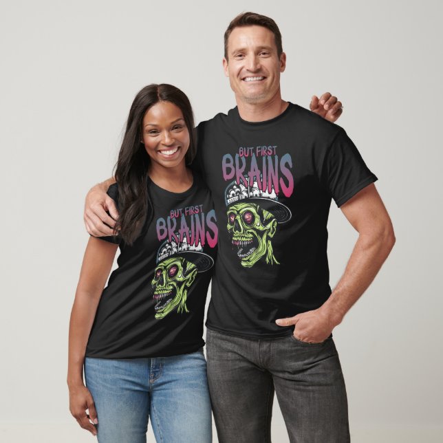 Mas Primeiro Cérebros | Camisetas Engraçadas de Ca (Unissex)