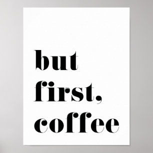 Mas primeiro poster do impressão do café