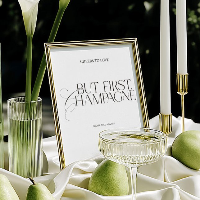 Mas Primeiro Sinal de Casamento Elegante com Champ (But First Champagne Elegant Wedding Sign)