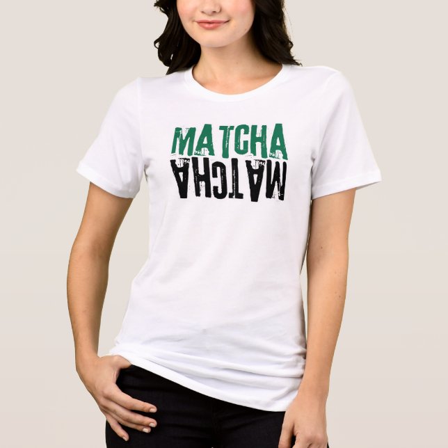  Matcha T-Shirt – Aesthetic Matcha Lover Tee  (Frente)