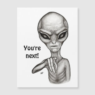Mau Alien , Você é o próximo! Cartão Magnético