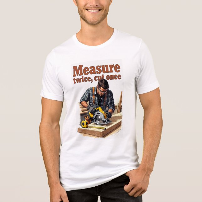 Medir Duas Vezes - Camisa (Frente)