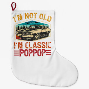 Meia De Natal Grande EU Não Sou Velho EU Sou Poppop Avô
