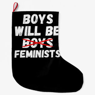 Meia De Natal Grande Menino Feminista - Meninos Serão Feministas II