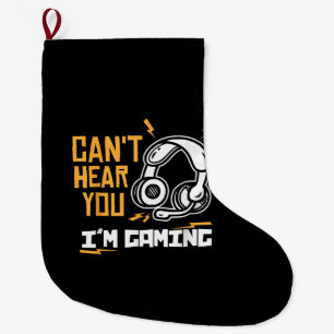 Meia De Natal Grande Não posso ouvir você, estou jogando - Gamer & Game