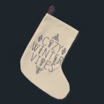 Meia De Natal Pequena Cozy Winter Vibes Design<br><div class="desc">Assuma o conforto da estação com este design Cozy Winter Vibes com tipografia elegante e delicados sotaques de floco de neve. Ideal para criar decoração sazonal ou presentes que trazem calor e estilo a qualquer espaço durante os meses frios.</div>