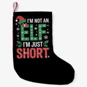 Meia De Natal Pequena Eu Não Sou Um Elf Apenas Um Pequeno Natal Engraçad